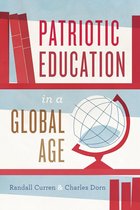 History and Philosophy of Education Series - Patriotic Education in a Global Age