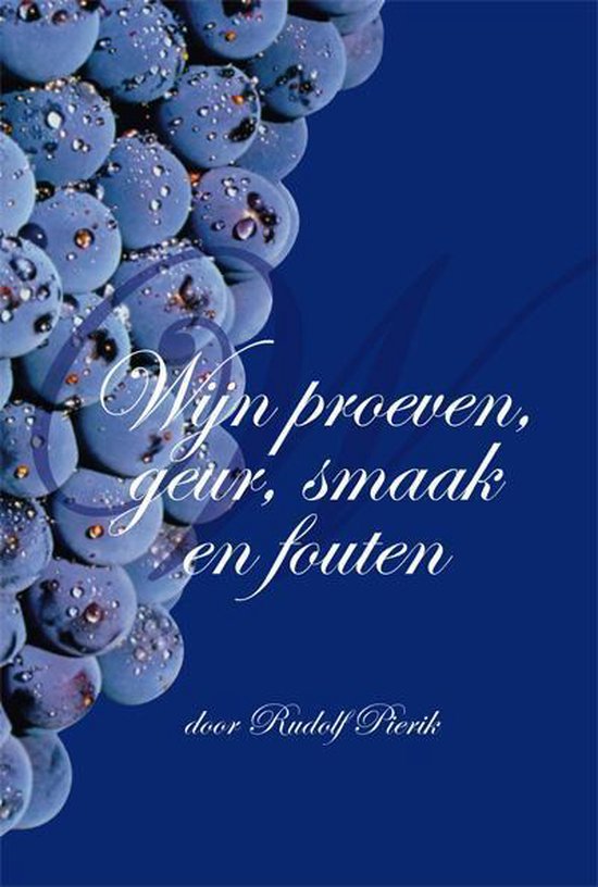 Cover van het boek 'Wijn proeven, geur, smaak en fouten' van Rudolf Pierik