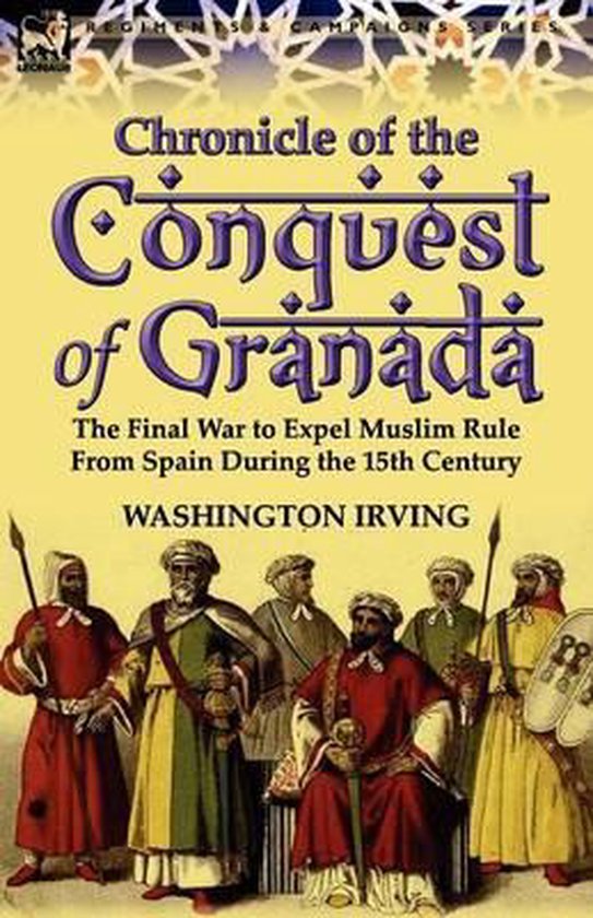 Chronicle of the Conquest of Granada | 9780857067586 | Washington ...