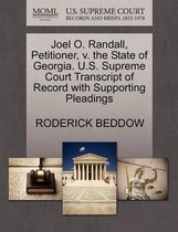 Joel O. Randall, Petitioner, V. the State of Georgia. U.S. Supreme Court Transcript of Record with Supporting Pleadings