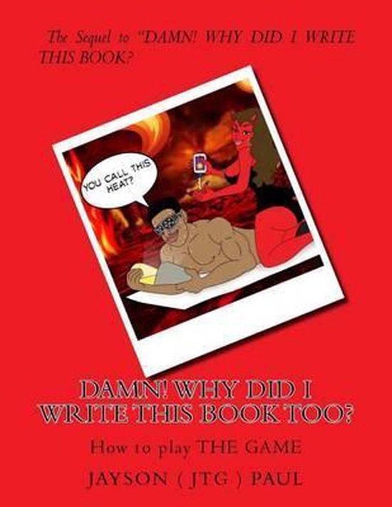 DAMN! WHY DID I WRITE THIS BOOK TOO? ( How to play THE GAME  ... - cover