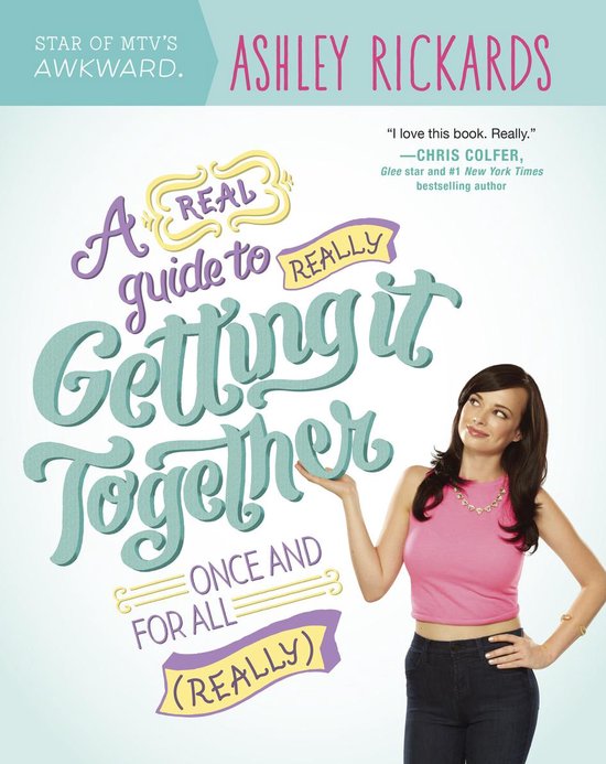 A Real Guide to Really Getting It Together Once and for All - cover