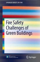 SpringerBriefs in Fire - Fire Safety Challenges of Green Buildings