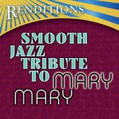 Renditions: Smooth Jazz Tribute to Mary Mary