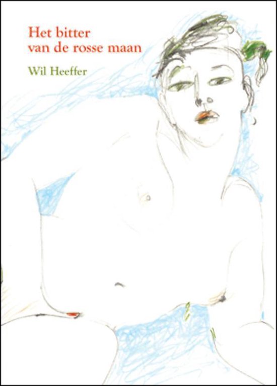 Cover van het boek 'Het bitter van de rosse maan' van W. Heeffer