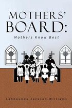 The Mothers' Board