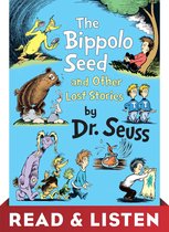 Classic Seuss - The Bippolo Seed and Other Lost Stories: Read & Listen Edition