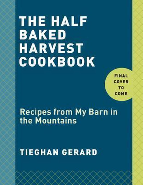 Half Baked Harvest Cookbook, JOY DWYER 9780553496390 Boeken