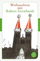 Fischer Klassik - Weihnachten mit Robert Gernhardt