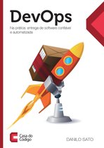 Devops in Practice: Reliable and automated software delivery