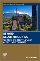 Woodhead Publishing Series in Energy - Beyond Decommissioning