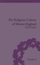 The Religious Culture of Marian England