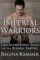 Imperial Warriors: Two Scorching Tales of the Roman Empire