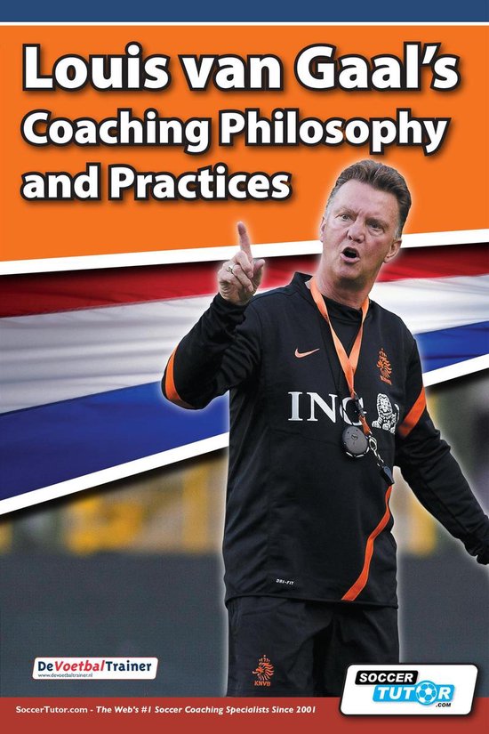 Omslag van Louis van Gaal's Coaching Philosophy and Practices