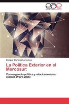 La Politica Exterior En El Mercosur