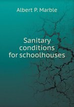 Sanitary conditions for schoolhouses