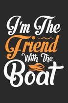 I'm The Friend With The Boat