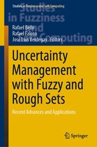 Studies in Fuzziness and Soft Computing 377 - Uncertainty Management with Fuzzy and Rough Sets