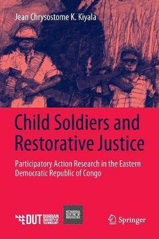 Child Soldiers and Restorative Justice - cover