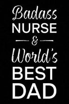 Badass Nurse & World's Best Dad