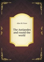 The Antipodes and round the world