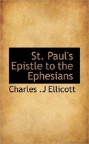 St. Paul's Epistle to the Ephesians