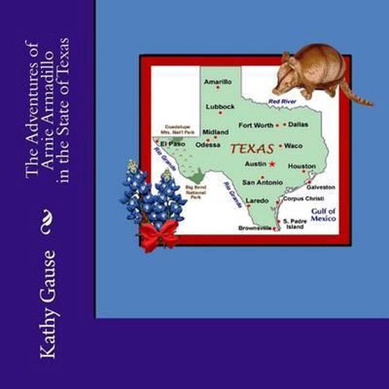 The Texas Adventures of Arnie Armadillo-The Adventures of Ar ... - cover