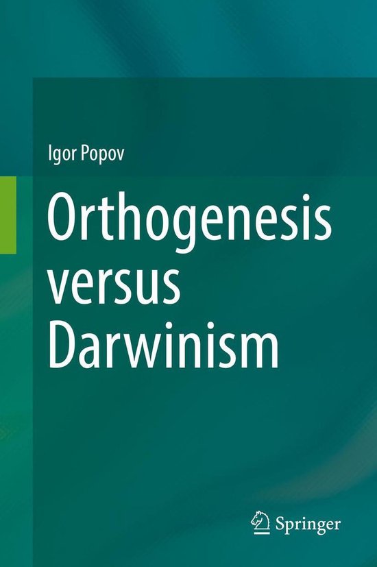 Biomedical and Life Sciences (R0) - Orthogenesis versus Darw ... - cover