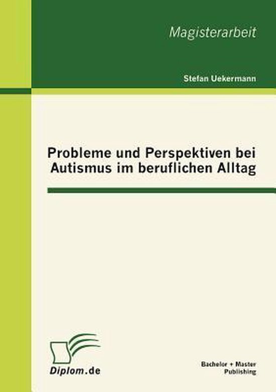 Probleme und Perspektiven bei Autismus im beruflichen Alltag - cover