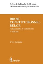 Précis de la Faculté de droit et de criminologie de l'Université catholique de Louvain - Droit constitutionnel belge