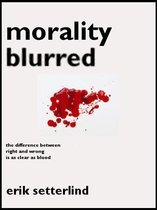 Morality Blurred
