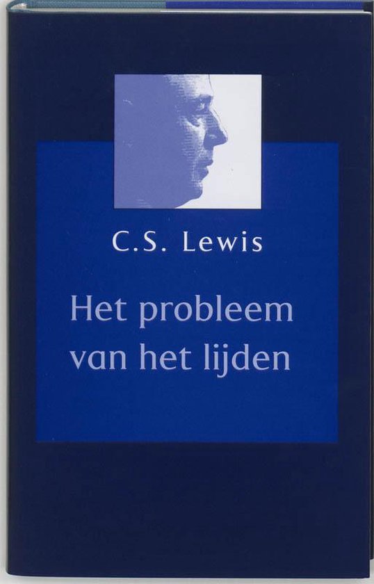 Boekomslag met profiel van C.S. Lewis en titel "Het probleem van het lijden" in witte letters op een blauw vlak.