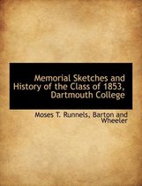 Memorial Sketches and History of the Class of 1853, Dartmouth College