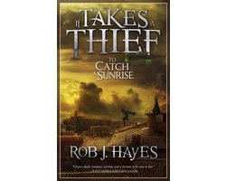 It Takes a Thief... 1 - It Takes a Thief to Catch a Sunrise
