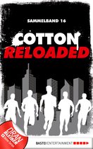 Cotton Reloaded Sammelband 16 - Cotton Reloaded - Sammelband 16