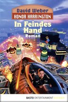 Honor Harrington 7 - Honor Harrington: In Feindes Hand