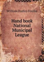 Hand book National Municipal League