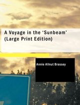 A Voyage in the 'Sunbeam'