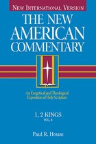 The New American Commentary 8 - The New American Commentary Volume 8 - 1 & 2 Kings