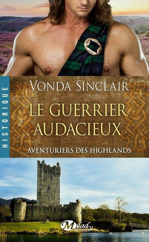 Aventuriers des Highlands 4 Le Guerrier audacieux (ebook), Vonda