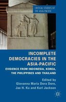 Incomplete Democracies in the Asia Pacific