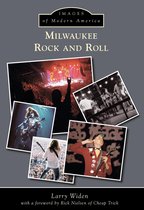 Images of Modern America - Milwaukee Rock and Roll