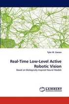 Real-Time Low-Level Active Robotic Vision