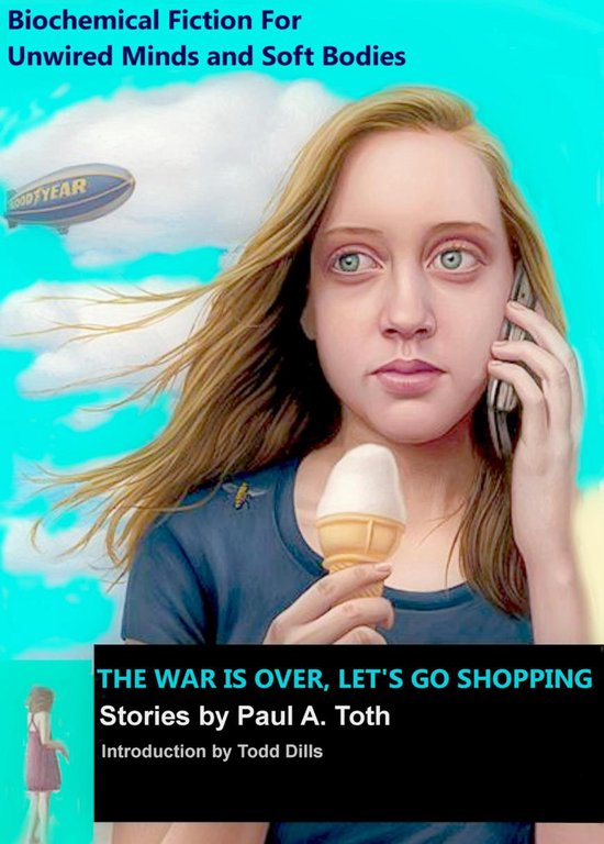 The War Is Over, Let's Go Shopping ˖ Stories by Paul A. Tot ... - cover