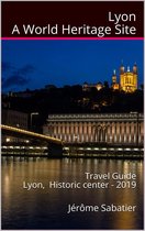 Lyon A World Heritage Site