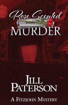 Fitzjohn Mystery- Rose Scented Murder