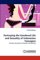 Portraying the Gendered Life and Sexuality of Indonesian Teenagers