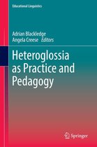 Educational Linguistics 20 - Heteroglossia as Practice and Pedagogy