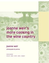 Joanne Weir's More Cooking in the Wine Country