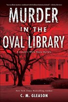 Murder in the Oval Library Lincoln'S White House Mystery 2